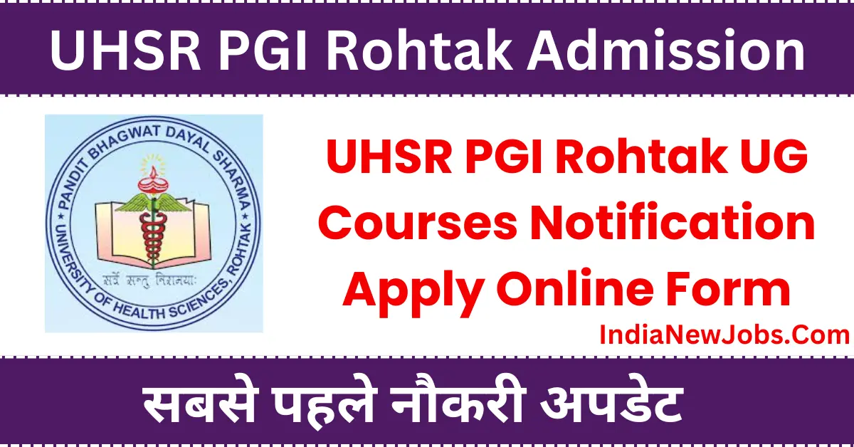 UHSR PGI Rohtak Admission 2024