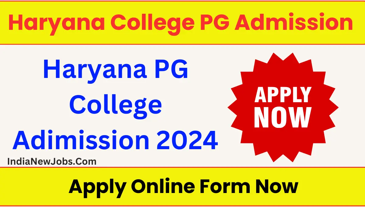 Haryana PG College Admission 2024 Notification And Apply Online Form