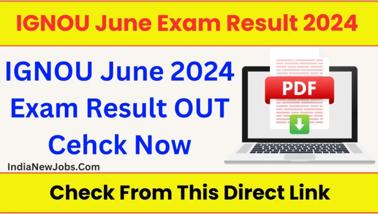 IGNOU June Exam Result 2024 Download Form Direct Link