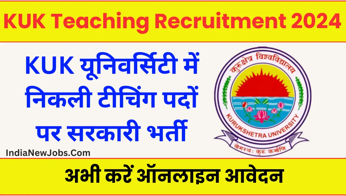 KUK Teaching Recruitment 2024 केयूके टीचिंग भर्ती नोटिस व अप्लाई लिंक