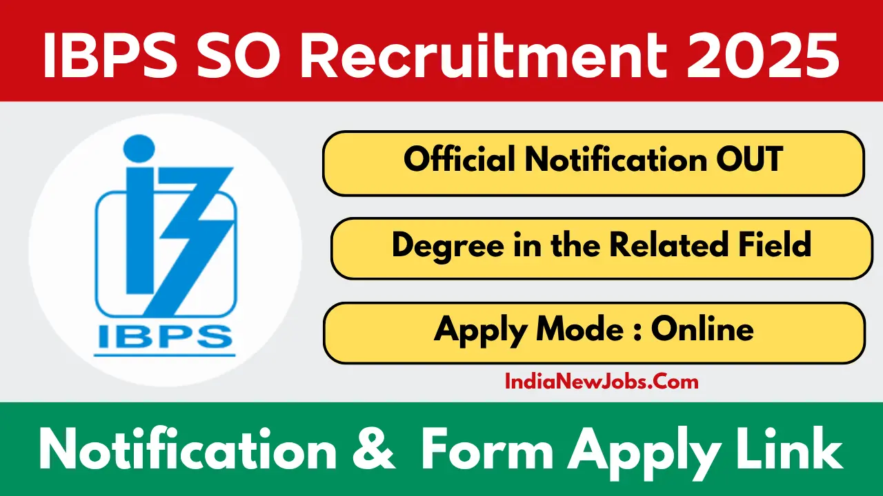 IBPS SO Recruitment 2025