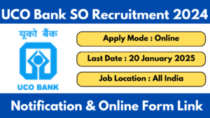 UCO Bank SO Recruitment 2024-25 Notification OUT Apply Online