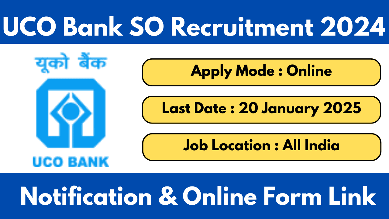 UCO Bank SO Recruitment 2024-25 Notification OUT Apply Online