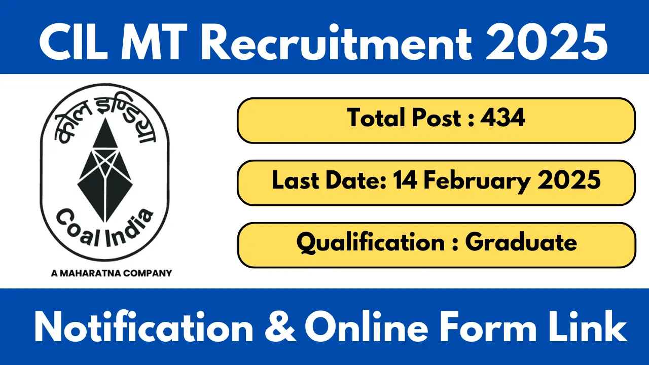 CIL MT Recruitment 2025 Notification OUT for 434 Posts, Apply Online Start