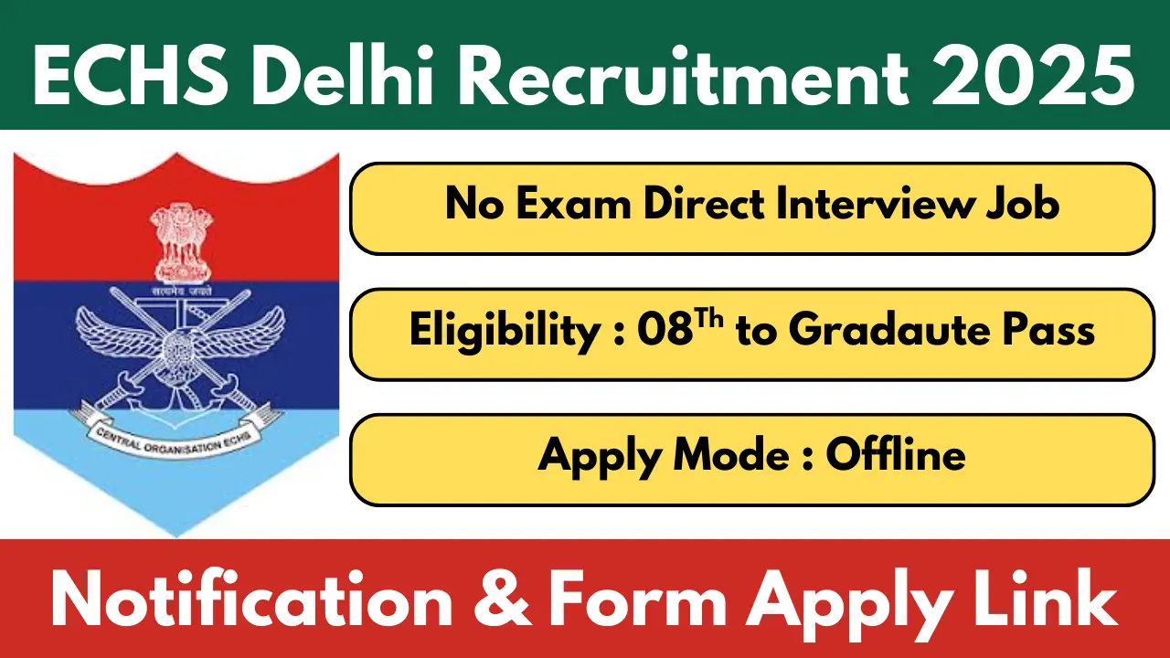 ECHS Delhi Recruitment 2025 Official Notification And Application Form Download