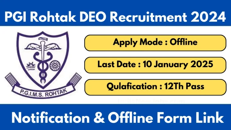 PGI Rohtak Recruitment 2024-25 Data Entry Operator Notification And Application Form