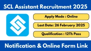 SCL Assistant Recruitment 2025 Notification And Apply Online Form