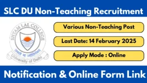 SLC DU Non-Teaching Recruitment 2025 Notification And Apply Online Form