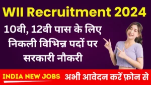 WII Recruitment 2024-25