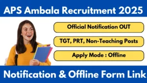 APS Ambala Recruitment 2025