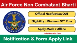 Air Force Agniveer Non Combatant Recruitment 2025 offline form