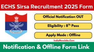 ECHS Sirsa Recruitment 2025 Notification And Apply Offline Form