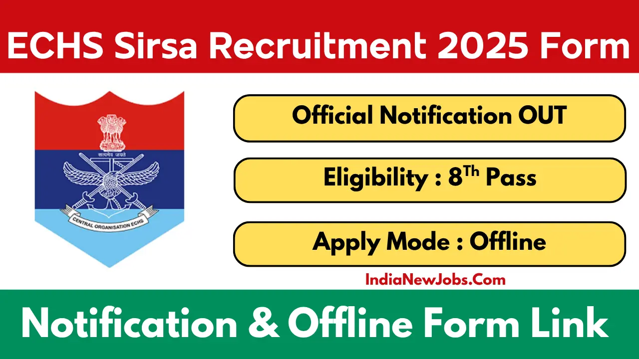 ECHS Sirsa Recruitment 2025 Notification And Apply Offline Form