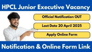 HPCL Junior Executive Vacancy 2025