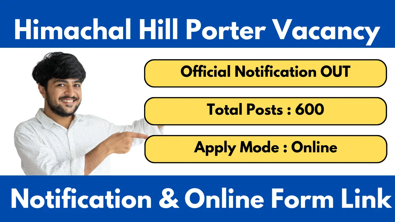 Himachal Hill Porter Recruitment 2025 Notification, Eligibility, Apply Online