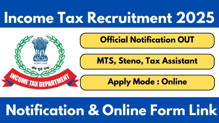 Income Tax Recruitment 2025 Notification Released and Apply for MTS, Tax Assistant and Steno Vacancies