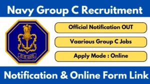 Navy Group C Recruitment 2025 [327 Post] Notification Out, Apply Online Form