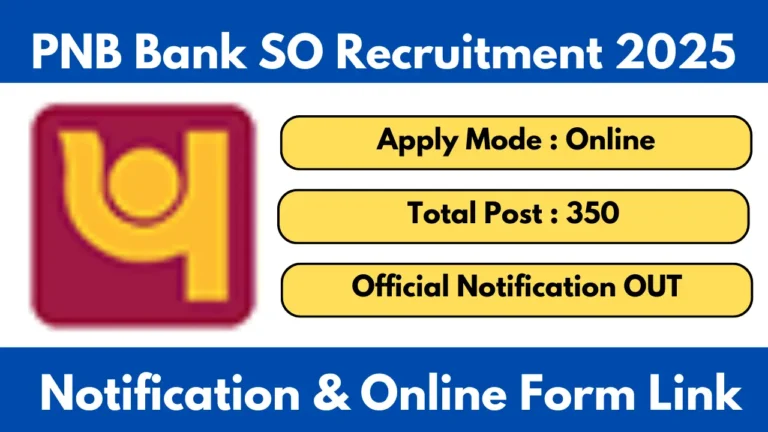 PNB Bank SO Recruitment 2025 [350 Post] Online Form