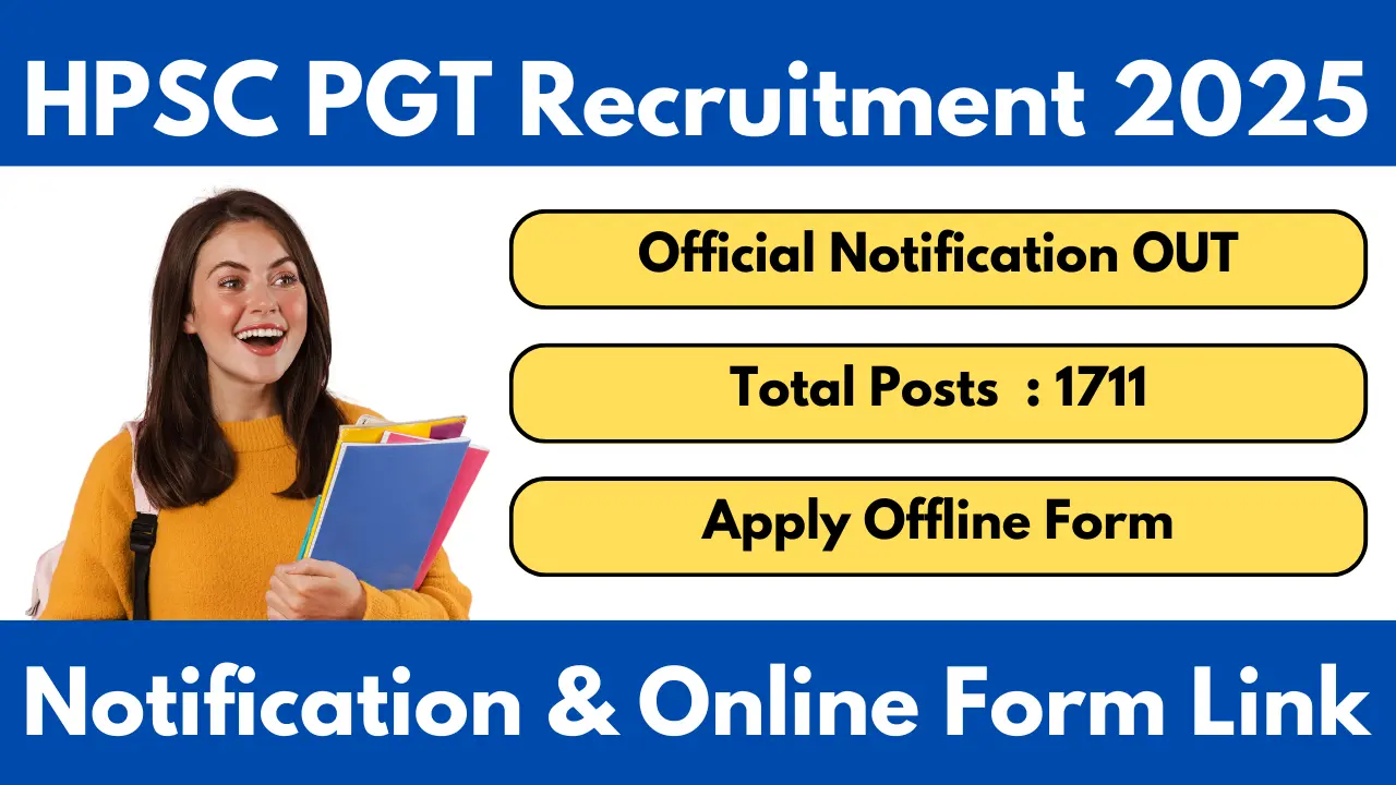 HPSC PGT Recruitment 2025 Notification And Apply Online Form For 1711 Posts