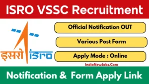 ISRO VSSC Recruitment 2025 Notification And Apply Online Form