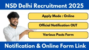 NSD Delhi Recruitment 2025 Apply Online Form For Various Post