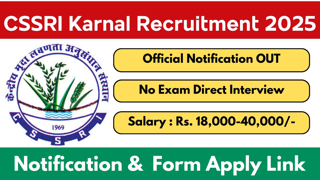 CSSRI Karnal Recruitment 2025 Notification And Application Form For Walk In Interview
