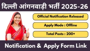 Delhi Anganwadi Vacancy 2025 Notification And Application Form