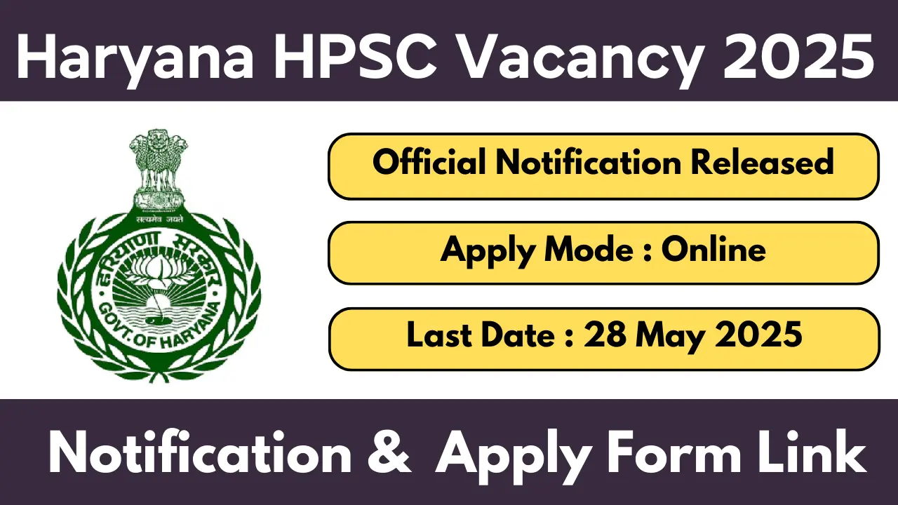 Haryana HPSC Vacancy 2025