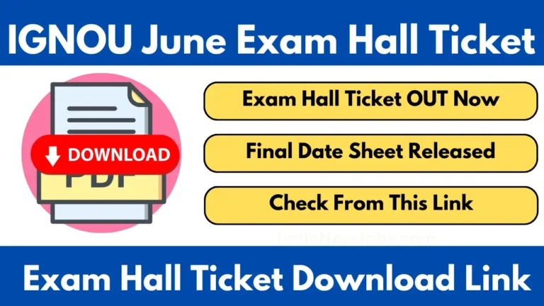 IGNOU June 2025 Hall Ticket Download Link