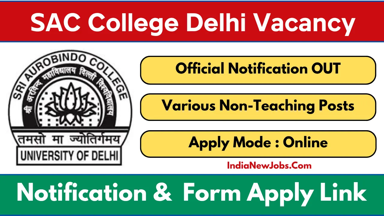 Sri Aurobindo College Delhi Vacancy 2025 Various Non-Teaching Jobs