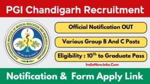 PGI Chandigarh Recruitment 2025 Group B and C Notification and Online Form