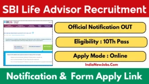 SBI Insurance Advisor Recruitment 2025 Notification And Apply Online Form