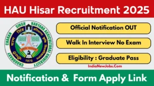 HAU Hisar Recruitment 2025
