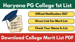 Haryana PG College 1st Merit List 2025