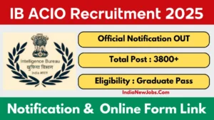 IB ACIO Recruitment 2025