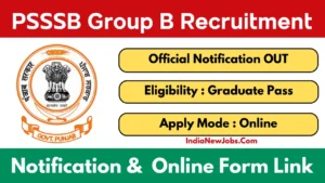 PSSSB Group B Recruitment 2025 Notification Out for Various Posts Through Advt. 052025