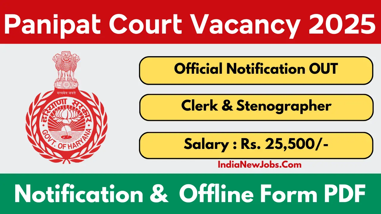 Panipat Court Recruitment 2025 Clerk and Stenographer Notification And Application Form