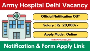 Army Hospital Delhi Vacancy 2025