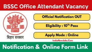 BSSC Office Attendant Recruitment 2025