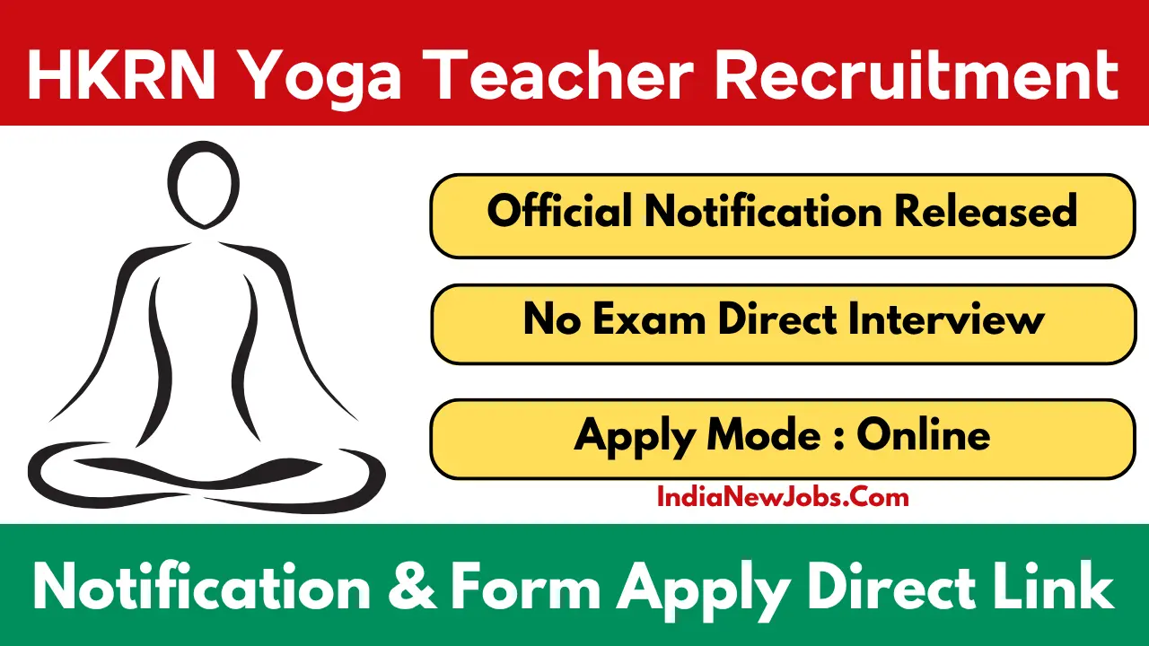 HKRN Yoga Teacher Vacancy 2025 Notification OUT Apply Online Form