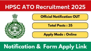 HPSC ATO Recruitment 2025