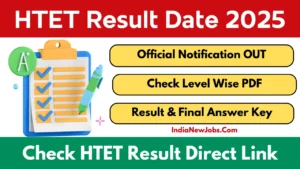 HTET Result Date 2025 OUT Download Now for Level 1, 2, 3 Exams on 30–31 July