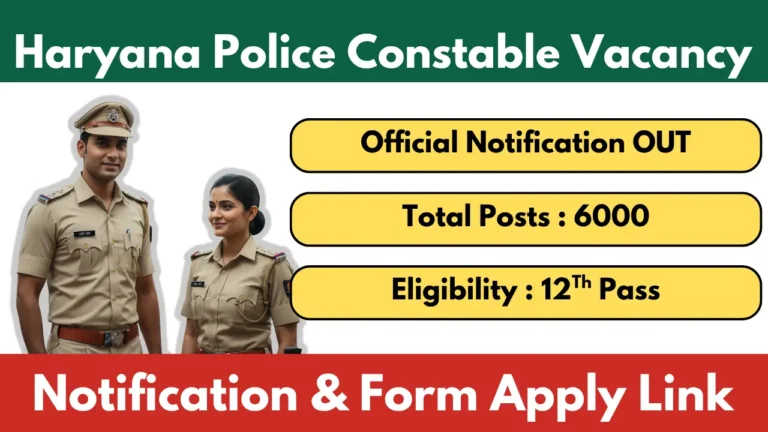 Haryana Police Constable Vacancy 2025: Notificaiton PMT, PST Full Details