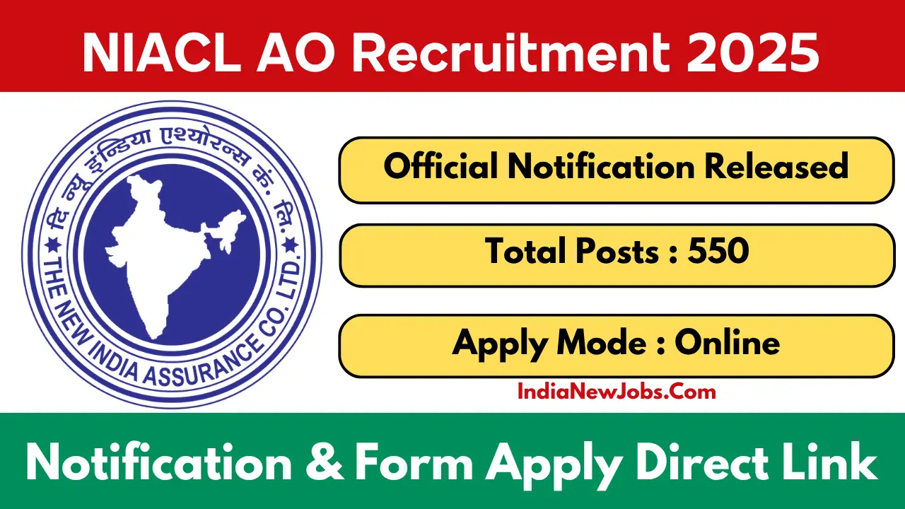 NIACL AO Recruitment 2025 [550 Post] Notification OUT, Apply Online at newindia.co.in