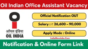 Oil India Junior Office Assistant Recruitment 2025