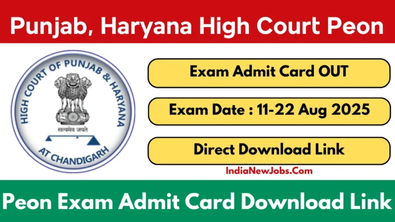 Punjab and Haryana High Court Peon Admit Card 2025 OUT for Written Exam, Download Link