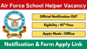 Air Force School Manauri Vacancy 2025 Helper
