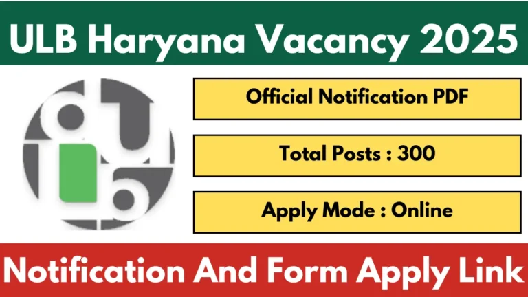 ULB Haryana Recruitment 2025 Notification OUT Apply Online For 300 Posts