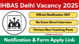IHBAS Delhi Recruitment 2025