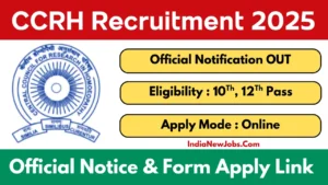 CCRH Recruitment 2025